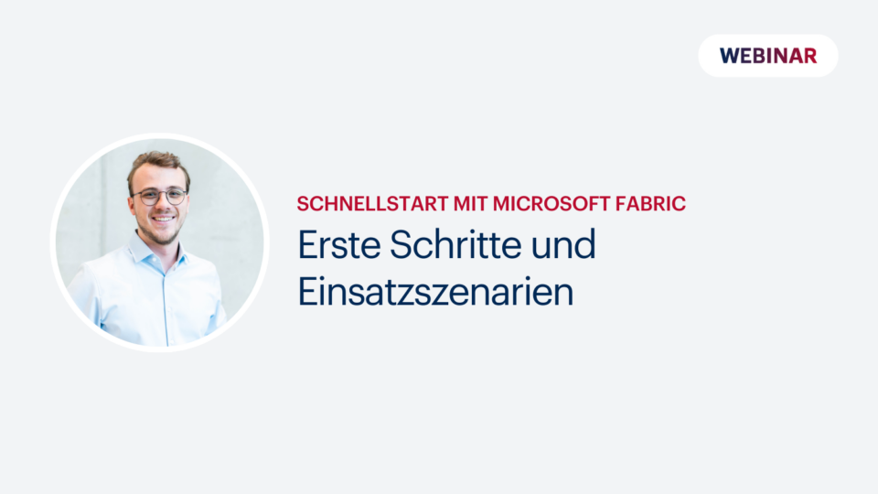 Schnellstart mit Microsoft Fabric – Erste Schritte und Einsatzszenarien