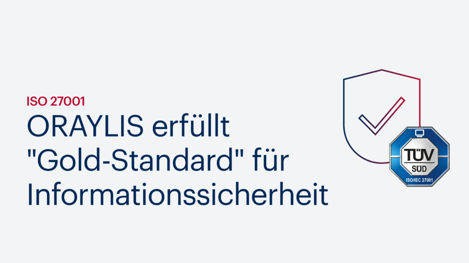 ISO 27001: ORAYLIS erfüllt „Gold-Standard“ für Informationssicherheit